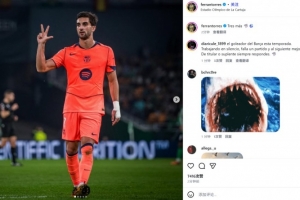 客場戴帽！費蘭·托雷斯社媒曬慶祝照紀念勝利：又進3個！